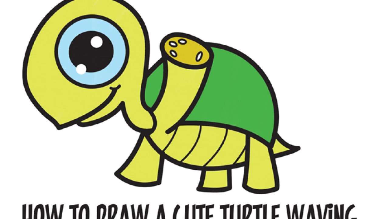 Learn How to Draw a Cute Cartoon Turtle Waving with Easy Step by Step  Drawing Tutorial for Kids - How to Draw Step by Step Drawing Tutorials