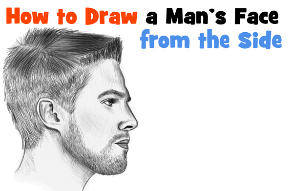 Learn How to Draw a Face from the Side Profile View (Male / Man) Easy Step by Step Drawing Tutorial for Beginners