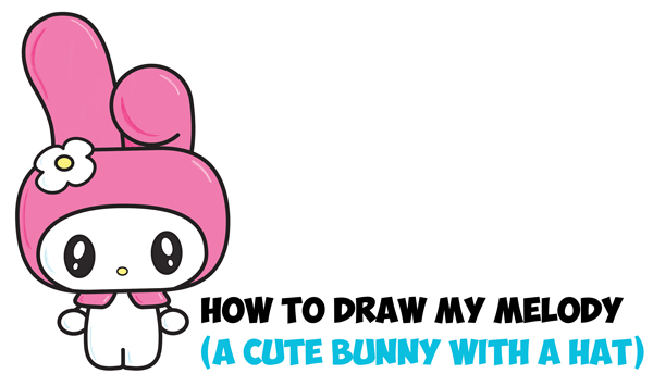 Learn How to Draw Kawaii / Chibi My Melody from Hello Kitty : A Cute Bunny with a Hood on - Easy Steps Drawing Lesson for Kids
