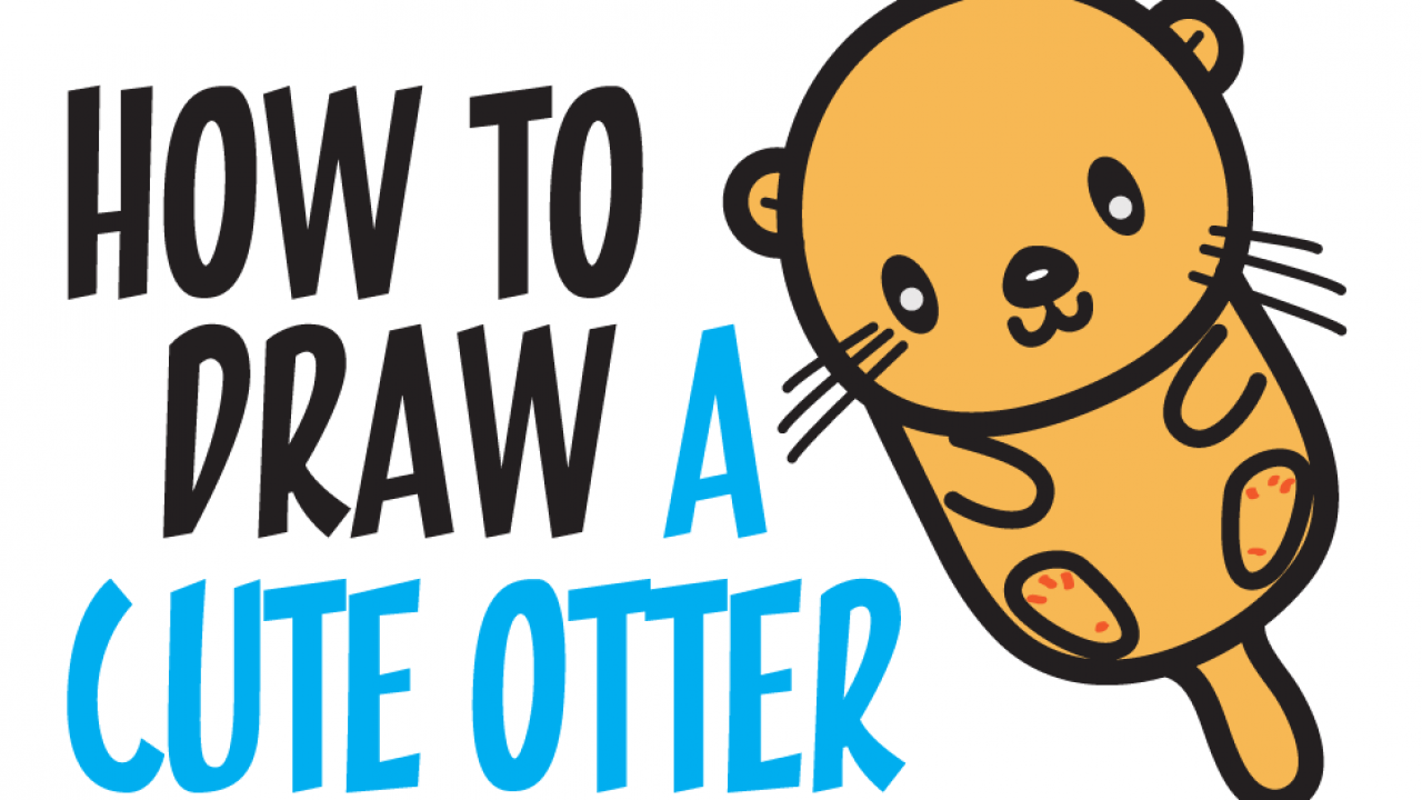 How to Draw a Cute Kawaii Cartoon Otter Floating Down the River Easy Step  by Step Drawing Tutorial for Kids - How to Draw Step by Step Drawing  Tutorials