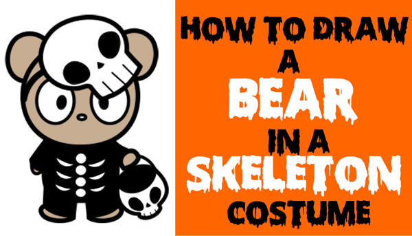 How to Draw a Cute Cartoon Bear Trick-or-Treater Dressed Up as a Skeleton for Halloween Easy Steps Drawing Lesson for Kids