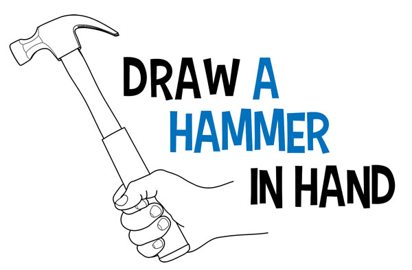 Learn How to Draw a Hand Holding a Hammer Easy Step by Step Drawing Tutorial for Beginners