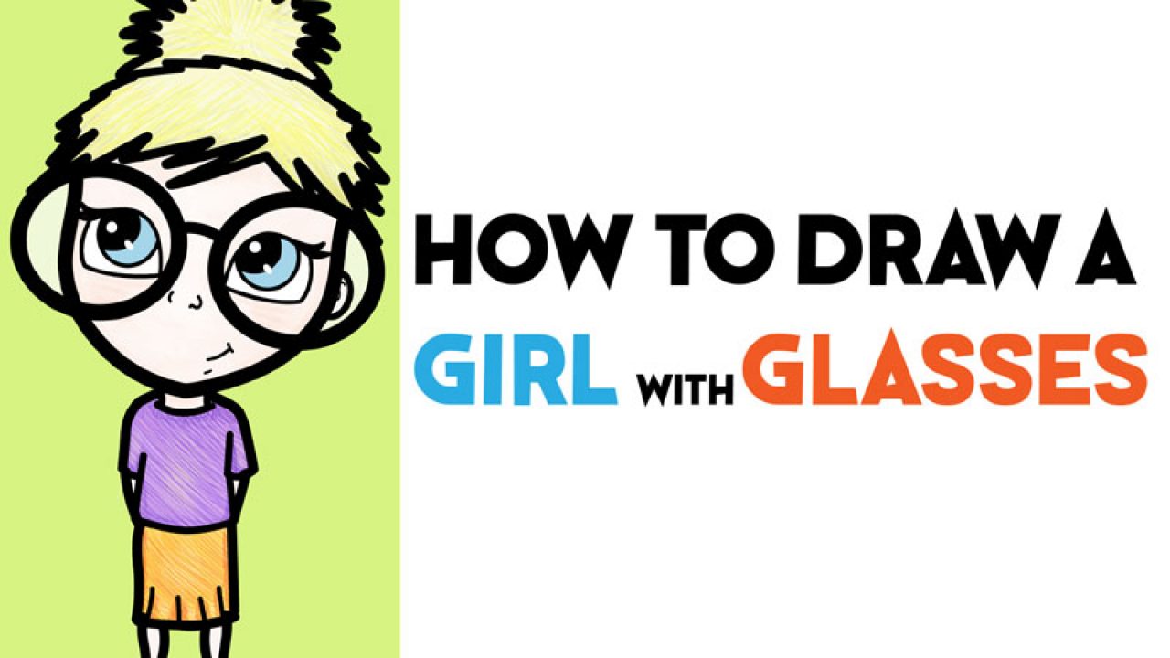 How To Draw A Cute Girl With Glasses Illustration Easy