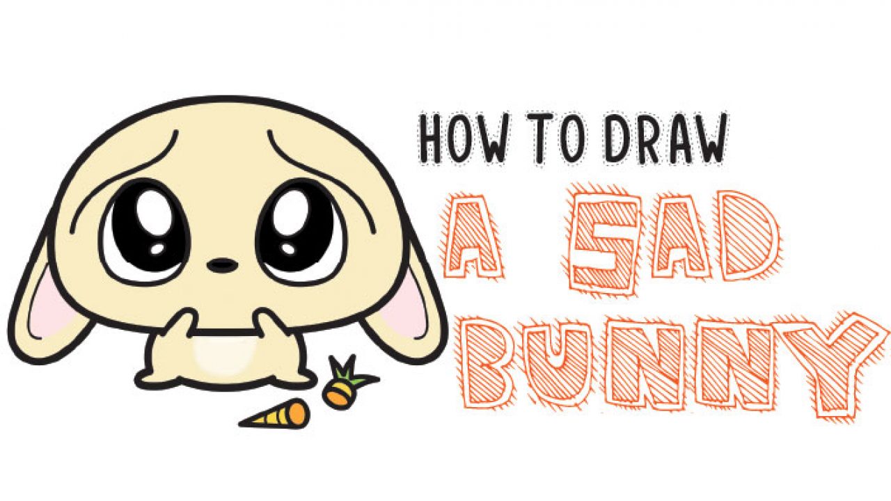 How to Draw a Sad, Scared, Worried Cartoon Bunny Rabbit with Easy Steps  Tutorial - How to Draw Step by Step Drawing Tutorials
