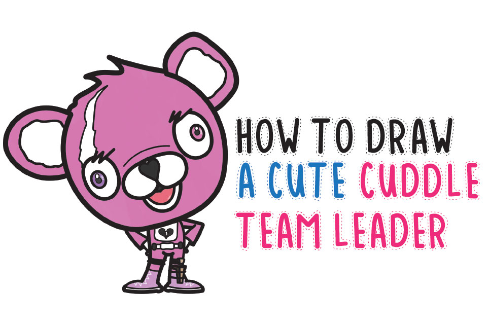 How to Draw a Cute Cuddle Team Leader from Fortnite - Easy Step by Step Drawing Tutorial for Beginners