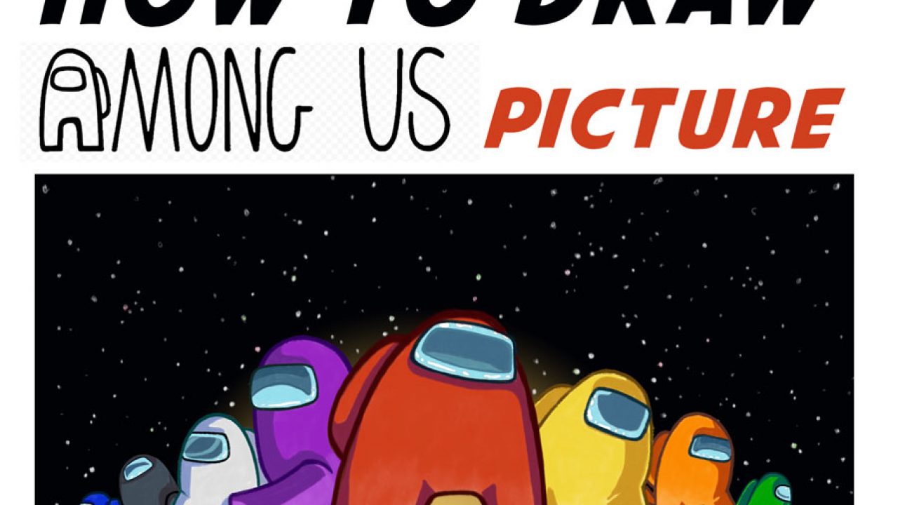 How To Draw Among Us Characters Picture Easy Step By Step Drawing Tutorial For Kids How To Draw Step By Step Drawing Tutorials