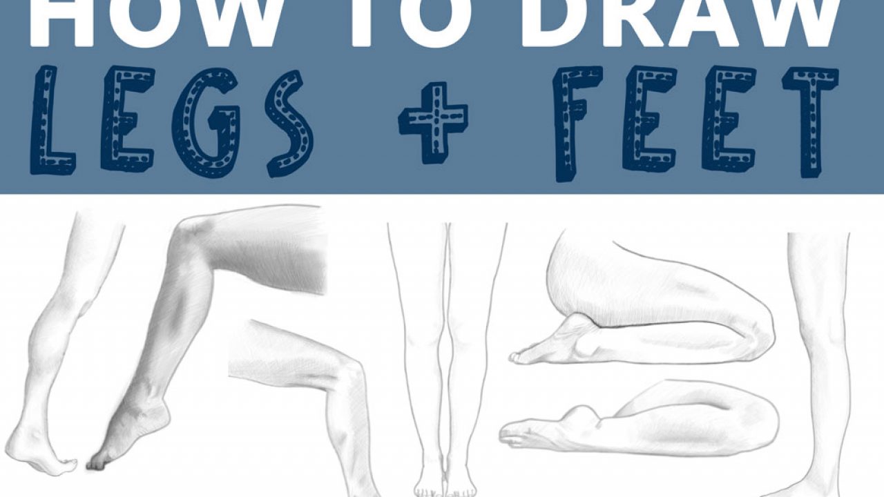 ekskrementer Effektivitet lancering How to Draw Legs and Feet - a Huge Guide to Drawing Legs and Feet Step by  Step - How to Draw Step by Step Drawing Tutorials
