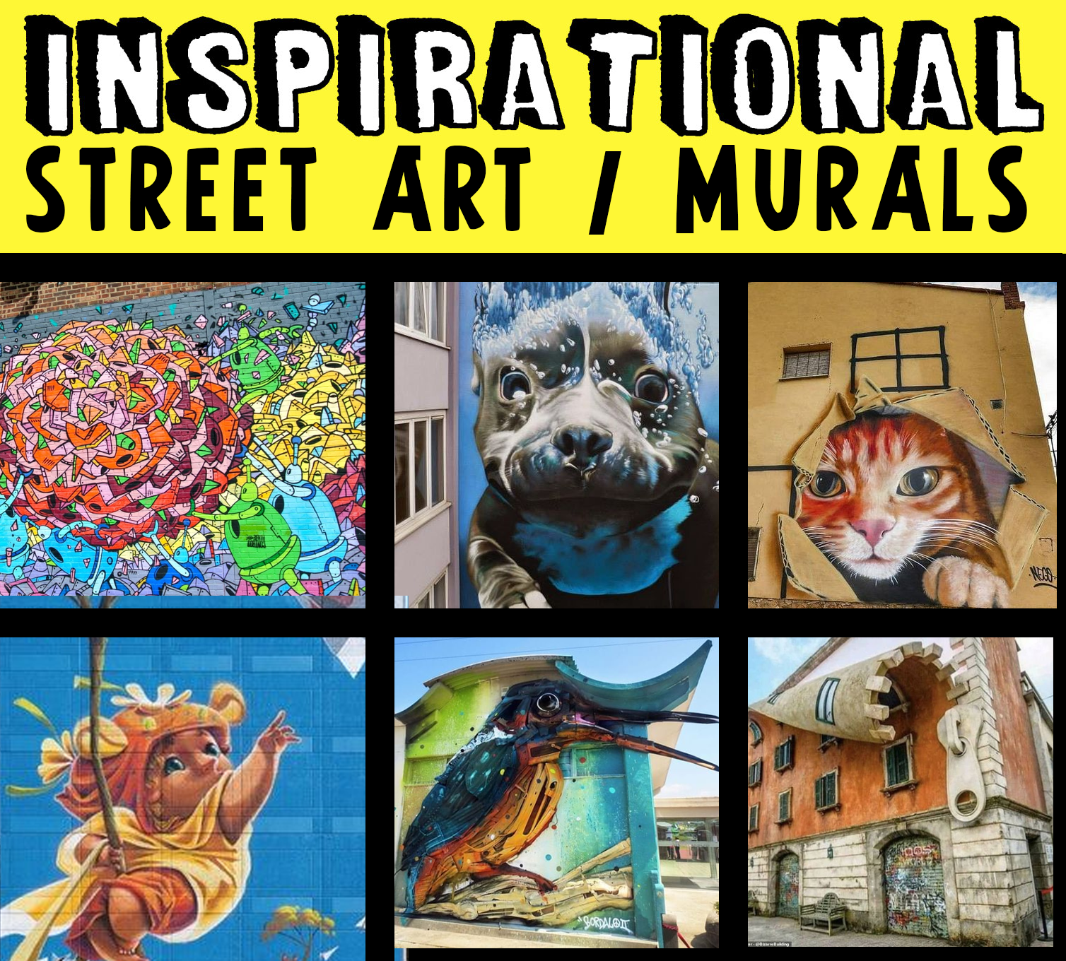 50+ Inspirational Street Art Paintings & Outdoor Murals - Examples That Will Inspire Your Inner Artist