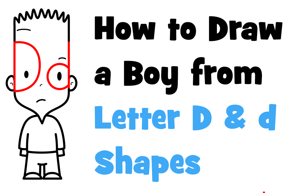 How to Draw a Cartoon Boy with Capital and Lowercase Letter D Shapes - Easy Step-by-Step Drawing Tutorial for Kids