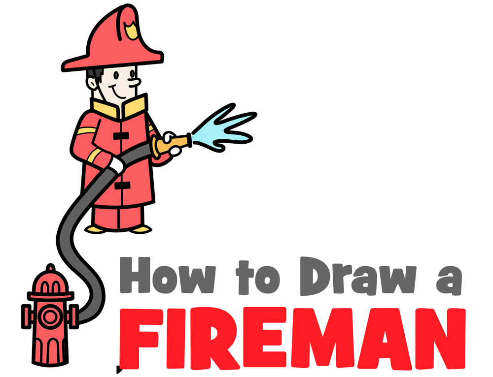 How to Draw a Cartoon Fireman & His Hose & Fire Hydrant - Easy Step-by-Step Drawing Tutorial for Kids