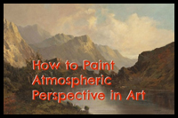 How to Paint Great Atmospheric Perspective in Art 
