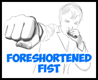 How to Draw a Foreshortened Fist