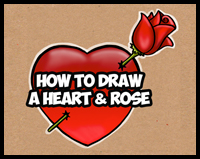 How to Draw a Rose Piercing a Heart